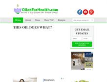 Tablet Screenshot of oiledforhealth.com